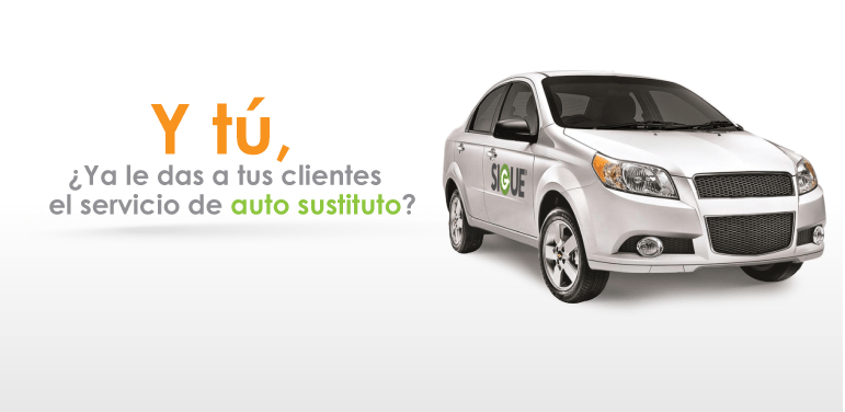 Y tú, ¿Ya le das a tu cliente el servicio de auto sustituto?